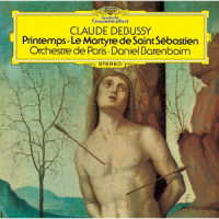 ダニエル・バレンボイム／ドビュッシー：交響的断章《聖セバスティアンの殉教》、２つのファンファーレ、交響組曲《春》