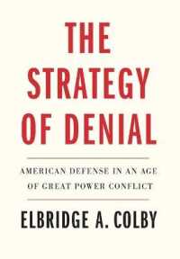 『拒否戦略：中国覇権阻止への米国の防衛戦略』（原書）<br>The Strategy of Denial : American Defense in an Age of Great Power Conflict