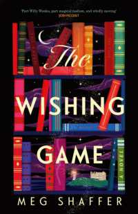 The Wishing Game : 'Part Willy Wonka, part magical realism, and wholly moving' Jodi Picoult