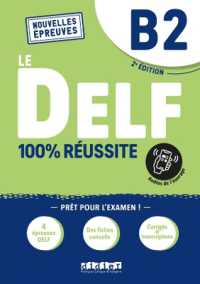 DELF 100% REUSSITE - NOUVELLES EPREUVES - T04 - LE DELF B2 100% REUSSITE - EDITION 2022-2023 - LIVRE (LE DELF - 100%)
