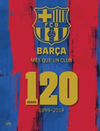 Barça més que un club : 120 years, 1899-2019