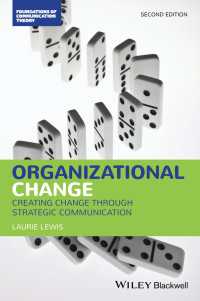 組織変革のための戦略的コミュニケーション（第２版）<br>Organizational Change : Creating Change Through Strategic Communication（2）