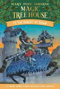 メアリー・ポープ・オズボーン著『恐竜の谷の大冒険（マジック・ツリーハウス1）』に収録（原書）<br>The Knight at Dawn