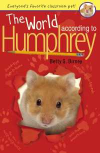 ベティ・Ｇ．バ－ニ－『ハンフリ－は友だちがかり(僕は学校ハムスター１)』（原書）<br>The World According to Humphrey