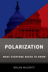誰もが知っておきたいアメリカの分極化<br>Polarization : What Everyone Needs to Know®