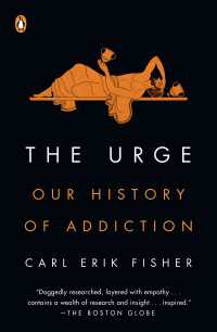 The Urge : Our History of Addiction