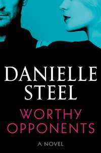 Worthy Opponents : A Novel