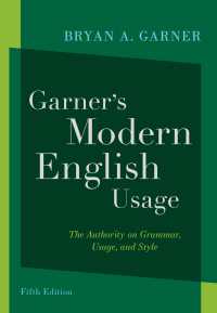 ガーナー現代英語用法（第５版）<br>Garner's Modern English Usage（5）