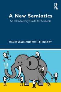新・記号論入門ガイド<br>A New Semiotics : An Introductory Guide for Students