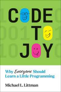 愉悦のコード：なぜ誰もがプログラミングをかじった方がいいのか<br>Code to Joy : Why Everyone Should Learn a Little Programming
