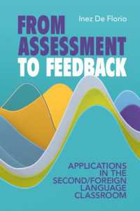 評価からフィードバックへ：第二言語・外国語教育への応用<br>From Assessment to Feedback : Applications in the Second/Foreign Language Classroom