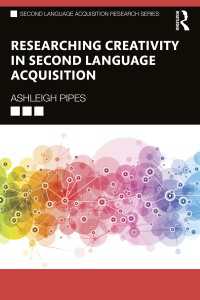 第二言語習得における創造性の研究法<br>Researching Creativity in Second Language Acquisition