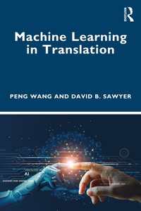 翻訳における機械学習<br>Machine Learning in Translation