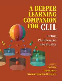CLILによる学びの深化と複数的リテラシー<br>A Deeper Learning Companion for CLIL : Putting Pluriliteracies into Practice