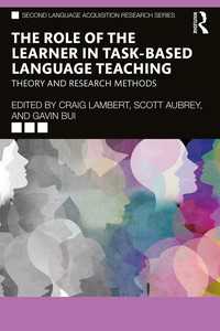 TBLTにおける学習者の役割<br>The Role of the Learner in Task-Based Language Teaching : Theory and Research Methods