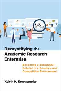 学術研究成功法<br>Demystifying the Academic Research Enterprise : Becoming a Successful Scholar in a Complex and Competitive Environment