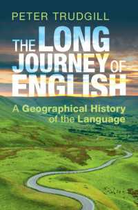 Ｐ．トラッドギル著／英語の長い旅：地理的言語史<br>The Long Journey of English : A Geographical History of the Language