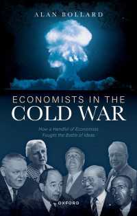 冷戦と経済学者たち<br>Economists in the Cold War : How a Handful of Economists Fought the Battle of Ideas