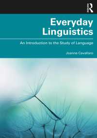 日常の言語学：社会とつながる言語学入門<br>Everyday Linguistics : An Introduction to the Study of Language