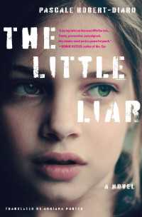 The Little Liar : A Novel