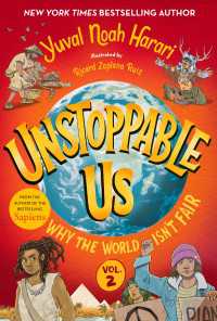 ユヴァル・ノア・ハラリ／リカル・ザプラナ・ルイズ『人類の物語　Ｕｎｓｔｏｐｐａｂｌｅ　Ｕｓ　どうして世界は不公平なんだろう 』（原書）<br>Unstoppable Us, Volume 2: Why the World Isn't Fair