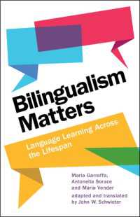 バイリンガリズムは重要だ：生涯にわたる言語習得<br>Bilingualism Matters : Language Learning Across the Lifespan