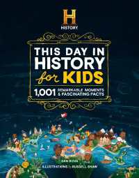 The HISTORY Channel This Day in History For Kids : 1001 Remarkable Moments & Fascinating Facts