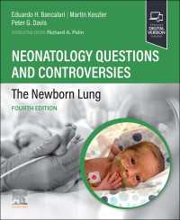 新生児学：質問と論争シリーズ（第４版・全７巻）：新生児の肺<br>Neonatology Questions and Controversies: The Newborn Lung - E-Book（4）