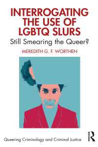Interrogating the Use of LGBTQ Slurs : Still Smearing the Queer?