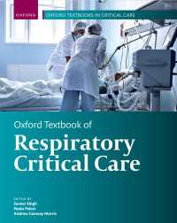オックスフォード呼吸器クリティカルケア・テキスト<br>Oxford Textbook of Respiratory Critical Care