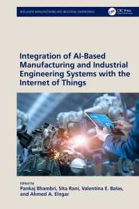 ＡＩベースの製造業とIoTを用いた産業工学システムの統合<br>Integration of AI-Based Manufacturing and Industrial Engineering Systems with the Internet of Things
