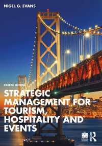 ツーリズムの戦略的経営（第４版）<br>Strategic Management for Tourism, Hospitality and Events（4）