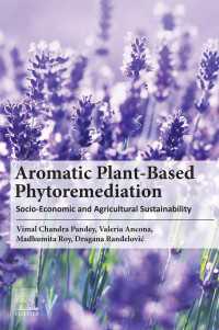 芳香性作物ベースのファイトレメディエーション<br>Aromatic Plant-Based Phytoremediation : Socio-Economic and Agricultural Sustainability