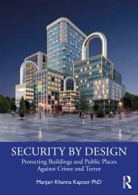 デザインによる安全性：犯罪と暴力から建物と公共空間を守る<br>Security by Design : Protecting Buildings and Public Places Against Crime and Terror