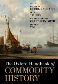 オックスフォード版　商品史ハンドブック<br>The Oxford Handbook of Commodity History