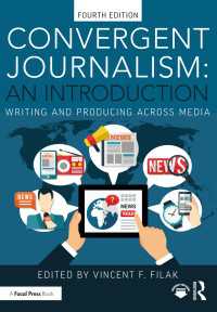 Convergent Journalism: An Introduction : Writing and Producing Across Media（4）