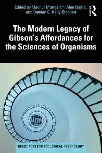 ギブソンのアフォーダンス理論の今日の有機体の科学のための遺産<br>The Modern Legacy of Gibson's Affordances for the Sciences of Organisms