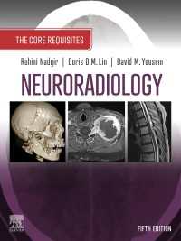 神経放射線学の基礎（第５版）<br>Neuroradiology: The Requisites : The Core Requisites（5）