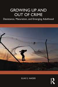 若者の成長と犯罪からの離脱<br>Growing Up and Out of Crime : Desistance, Maturation, and Emerging Adulthood