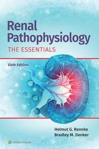 腎病態生理学の基礎（第６版）<br>Renal Pathophysiology : The Essentials（6）