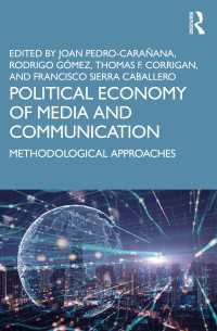 メディア・コミュニケーションの政治経済学：方法論的アプローチ<br>Political Economy of Media and Communication : Methodological Approaches