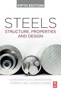 鋼：構造・特性・設計（第５版）<br>Steels : Structure, Properties, and Design（5）