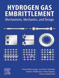 松永久生ほか（共）編／水素ガス脆化<br>Hydrogen Gas Embrittlement : Mechanisms, Mechanics, and Design