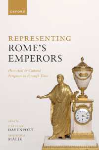 ローマ皇帝表象史<br>Representing Rome's Emperors : Historical and Cultural Perspectives through Time
