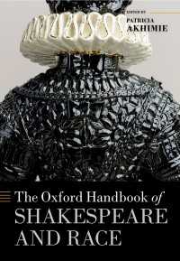 オックスフォード版　シェイクスピアと人種ハンドブック<br>The Oxford Handbook of Shakespeare and Race