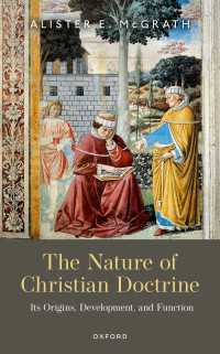 Ａ．マクグラス著／キリスト教の教義の本質：その起源・発展・機能<br>The Nature of Christian Doctrine : Its Origins, Development, and Function