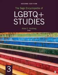 LGBTQ+研究百科事典（第２版・全３巻）<br>The Sage Encyclopedia of LGBTQ+ Studies, 2nd Edition（Second Edition (Revised Edition)）