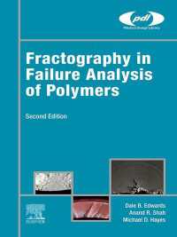 ポリマーの故障解析におけるフラクトグラフィ（第２版）<br>Fractography in Failure Analysis of Polymers（2）