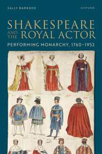 シェイクスピアと英王室<br>Shakespeare and the Royal Actor : Performing Monarchy, 1760-1952