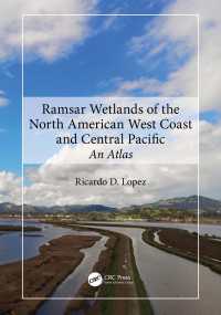 北米西海岸・太平洋中西部ラムサール湿地アトラス<br>Ramsar Wetlands of the North American West Coast and Central Pacific : An Atlas